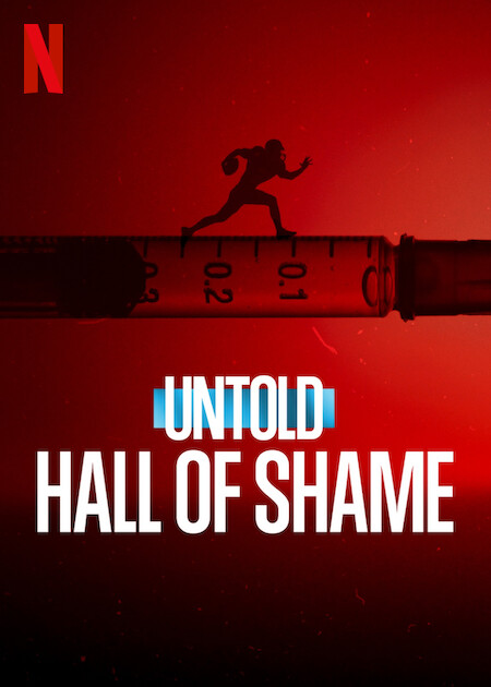فيلم Untold: Hall of Shame 2023 – مشاهدة أونلاين الفيلم,صور,الإعلان ومعلومات الفيلم